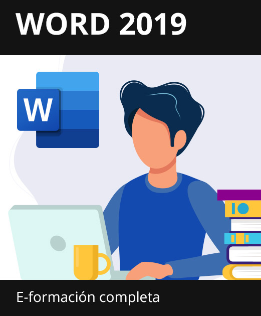 E-formación Word 2019 - Todas las funcionalidades de Word a su alcance - + el libro digital online Word 2019 GRATIS - Acceso ilimitado durante 1 año