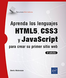 Aprenda los lenguajes HTML5, CSS3 y JavaScript para crear su primer sitio web (3ª edición) -  