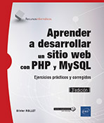 Aprender a desarrollar un sitio web con PHP y MySQL Ejercicios prácticos y corregidos (3ª edición)