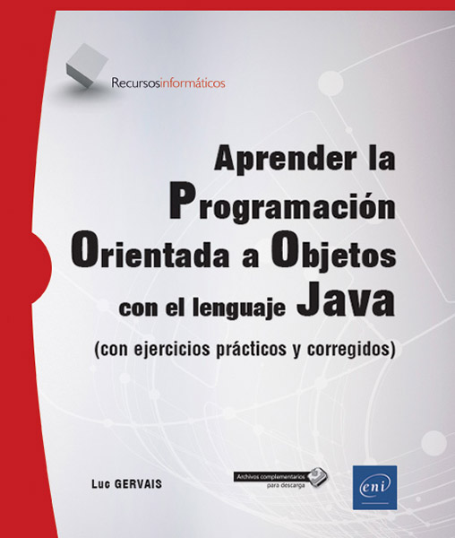 Aprender la Programación Orientada a Objetos con el lenguaje Java - (con ejercicios prácticos y corregidos)