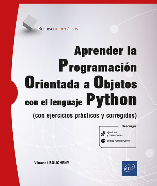 Aprender la Programación Orientada a Objetos con el lenguaje Python - (con ejercicios prácticos y corregidos)