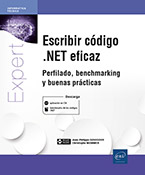 Escribir código .NET eficaz Perfilado, benchmarking y buenas prácticas