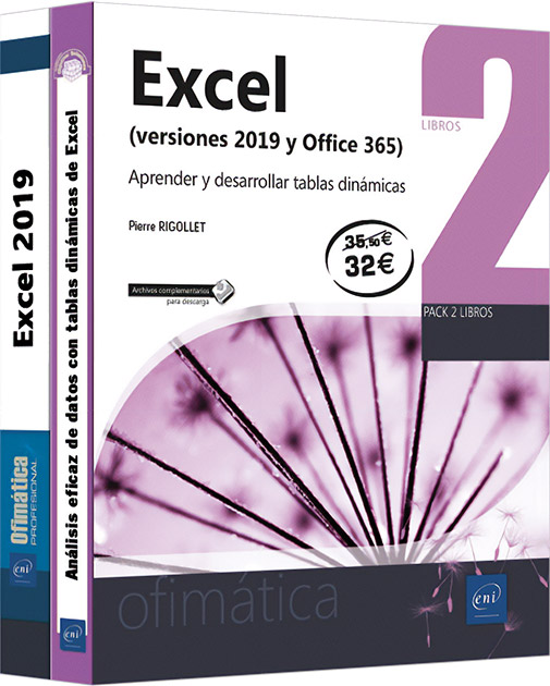 Excel (versiones 2019 y Office 365) - Pack de 2 libros: Aprender y desarrollar tablas dinámicas