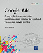 Google Ads Cree y optimice sus campañas publicitarias para impulsar su visibilidad y conseguir nuevos clientes