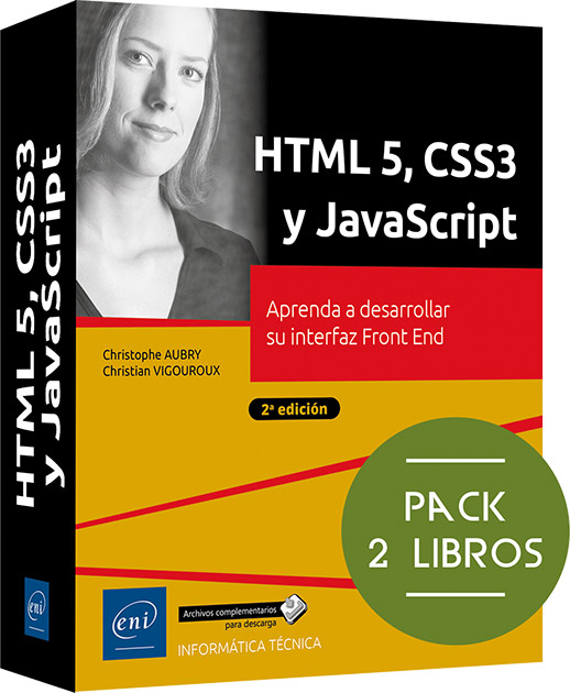 HTML5, CSS3 y JavaScript - Pack de 2 libros:  Aprenda a desarrollar su interfaz Front End (2ª edición)