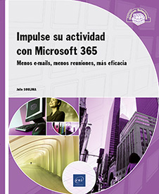 Extrait - Impulse su actividad con Microsoft 365 Menos e-mails, menos reuniones, más eficacia