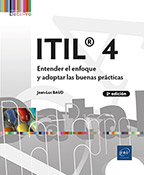 ITIL® 4 Entender el enfoque y adoptar las buenas prácticas (2ª edición)