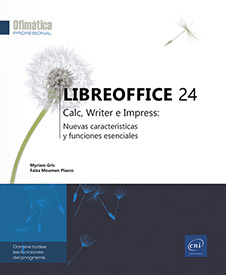 LibreOffice 24 - Calc, Writer e Impress: novedades y funciones esenciales