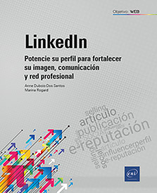 LinkedIn - Potencie su perfil para fortalecer su imagen, comunicación y red profesional