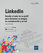 LinkedIn - Resalte el valor de su perfil para dinamizar su imagen, su comunicación y su red