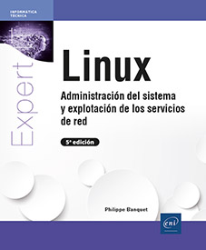 Linux - Administración del sistema y explotación de los servicios de red (5ª edición)