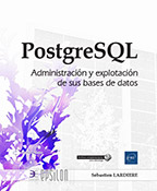 Extrait - PostgreSQL Administración y explotación de sus bases de datos