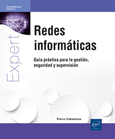 Extrait - Redes informáticas Guía práctica para la gestión, seguridad y supervisión