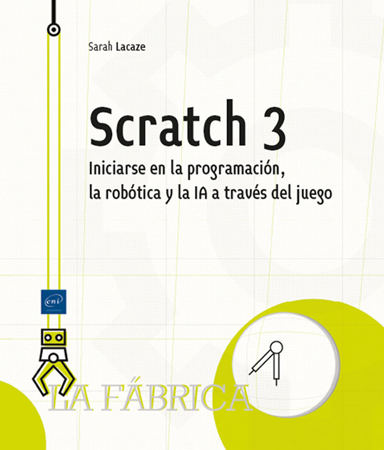 Scratch 3 - Introducción a la programación, la robótica y la IA a través del juego