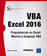 VBA Excel 2016 Programación en Excel: Macros y lenguaje VBA