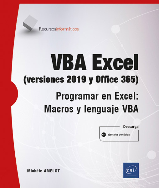 VBA Excel (versiones 2019 y Office 365) - Programar en Excel: Macros y lenguaje VBA