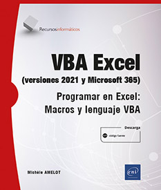 Extrait - VBA Excel (versiones 2021 y Microsoft 365) Programar en Excel: Macros y lenguaje VBA