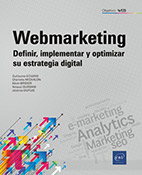 Webmarketing Definir, implementar y optimizar su estrategia digital