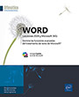 Word (versiones 2024 y Microsoft 365) Domine las funciones avanzadas del tratamiento de texto de Microsoft®