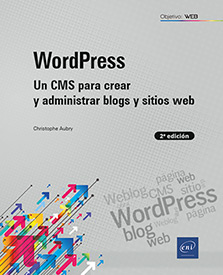 Extrait - WordPress Un CMS para crear y administrar blogs y sitios web (2ª edición)